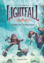 Lightfall. L'ombra del distruttore