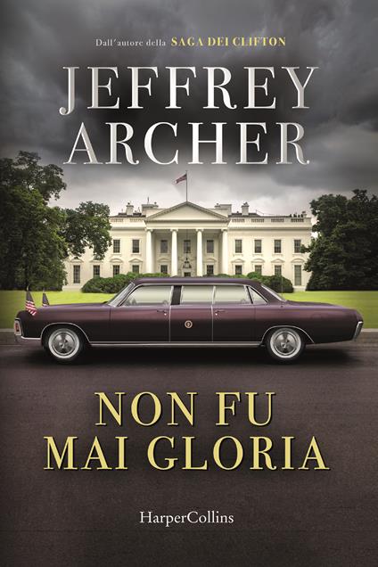 Non fu mai gloria - Jeffrey Archer - copertina