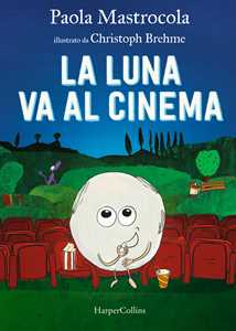 Libro La luna va al cinema Paola Mastrocola