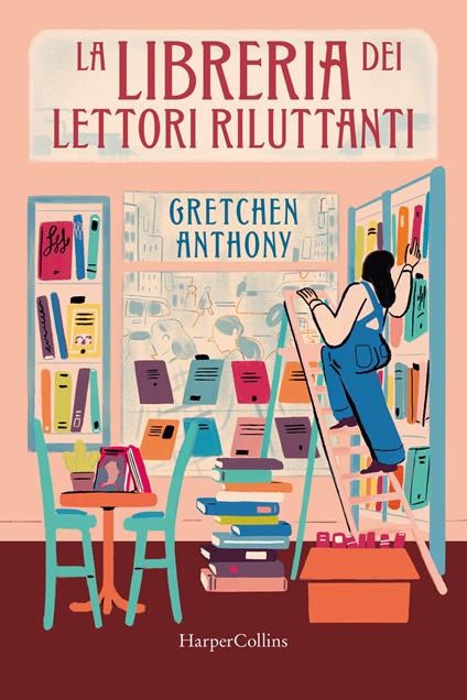 La libreria dei lettori riluttanti - Anthony Gretchen - copertina