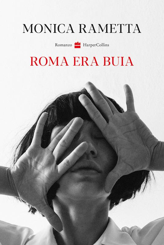 Roma era buia - Monica Rametta - copertina
