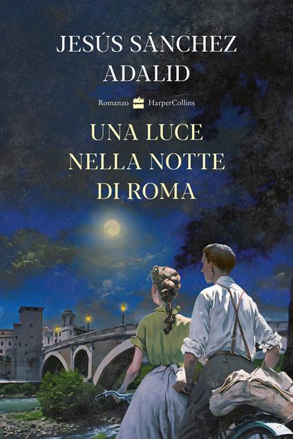 Una luce nella notte di Roma - Sanchez Adalid, Jesus - copertina