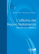 L'officina del Nuovo Testamento. Retorica e stilistica