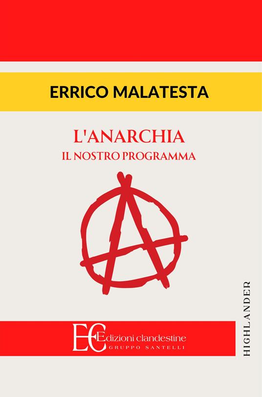 Anarchia. Il nostro programma - Errico Malatesta - copertina