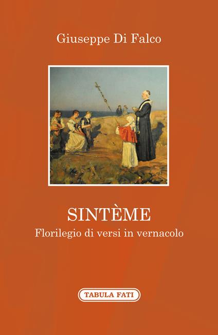 Sintème. Florilegio di versi in vernacolo - Giuseppe Di Falco - copertina