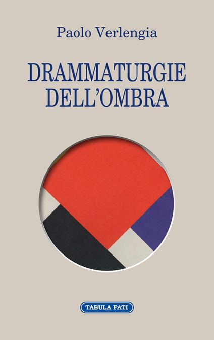 Drammaturgie dell'ombra - Paolo Verlengia - copertina