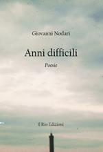 Anni difficili