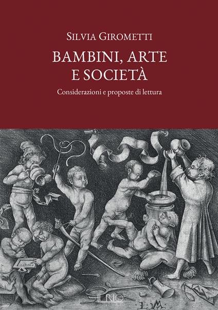 Bambini, arte e società. Considerazioni e proposte di lettura - Silvia Girometti - copertina