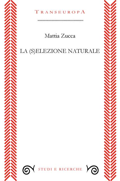 La (s)elezione naturale - Mattia Zucca - copertina