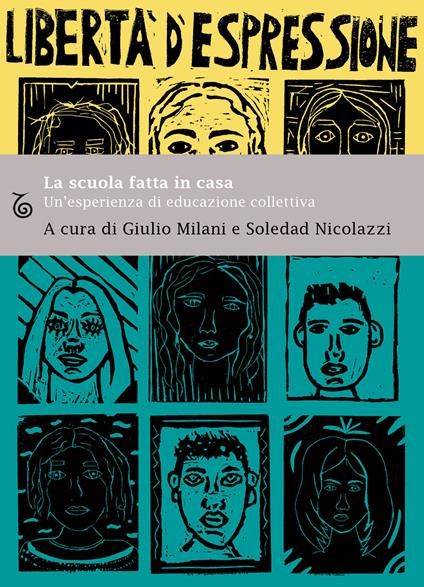 La scuola fatta in casa. Un'esperienza di educazione collettiva - copertina