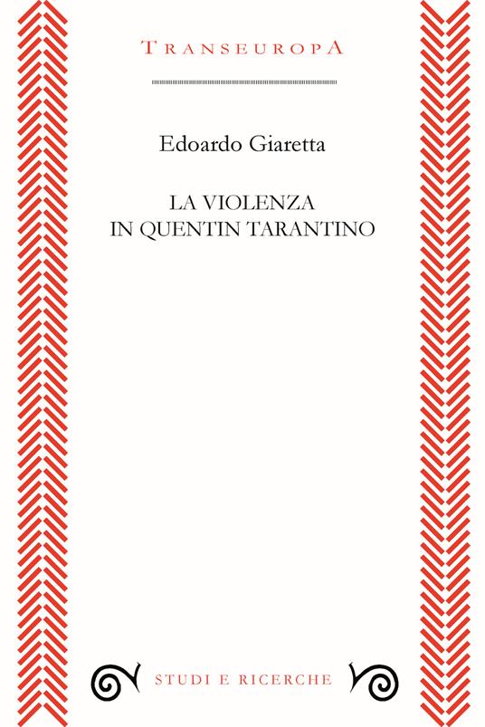 La violenza in Quentin Tarantino - Edoardo Giaretta - copertina