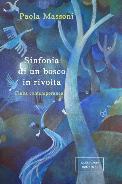 Sinfonia di un bosco in rivolta - Paola Massoni - copertina