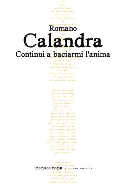 Continui a baciarmi l'anima - Romano Calandra - copertina