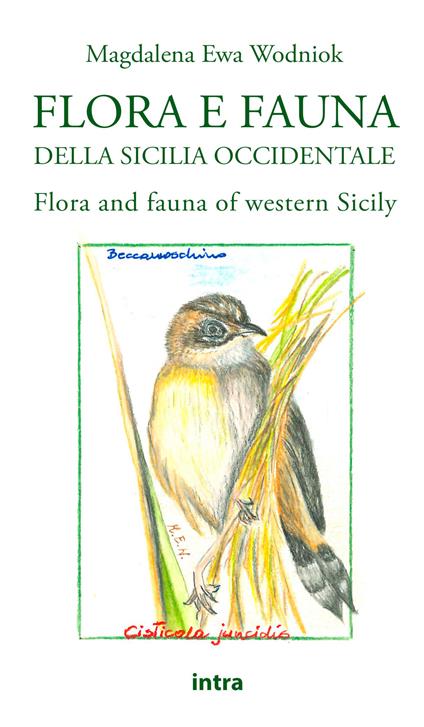 Flora e fauna della Sicilia occidentale-Flora and fauna of western Sicily. Ediz. a colori - Magdalena Ewa Wodniok - copertina