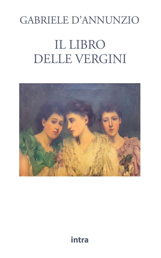 Il libro delle vergini - Gabriele D'Annunzio - copertina