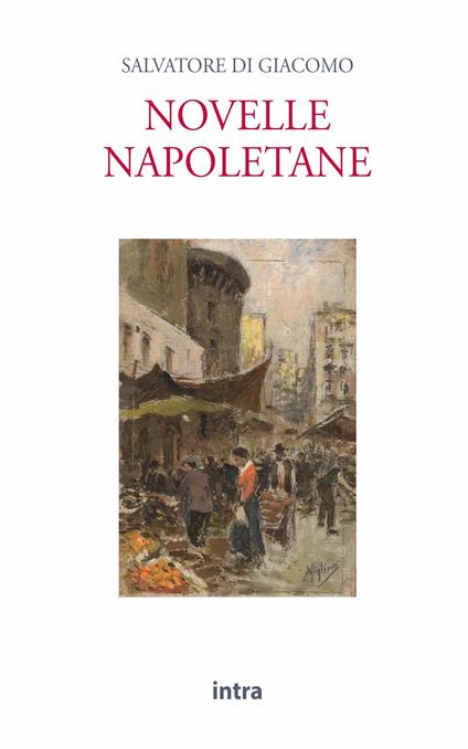 Novelle napoletane - Salvatore Di Giacomo - copertina