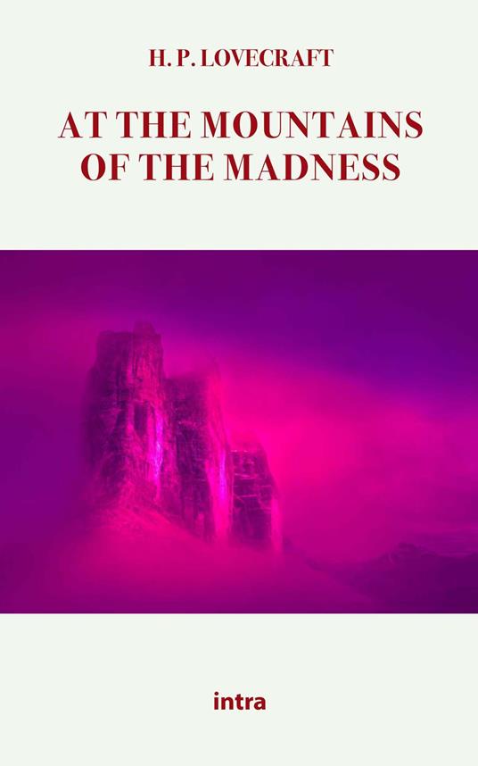 At the mountains of madness - Howard P. Lovecraft - copertina