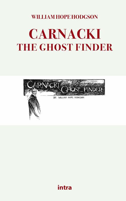 Carnacki, the ghost finder - William Hope Hodgson - copertina