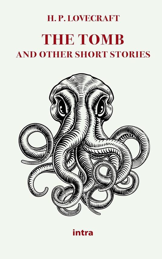 The tomb and other short stories - Howard P. Lovecraft - copertina