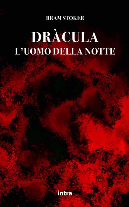 Dràcula. L'uomo della notte - Bram Stoker - copertina