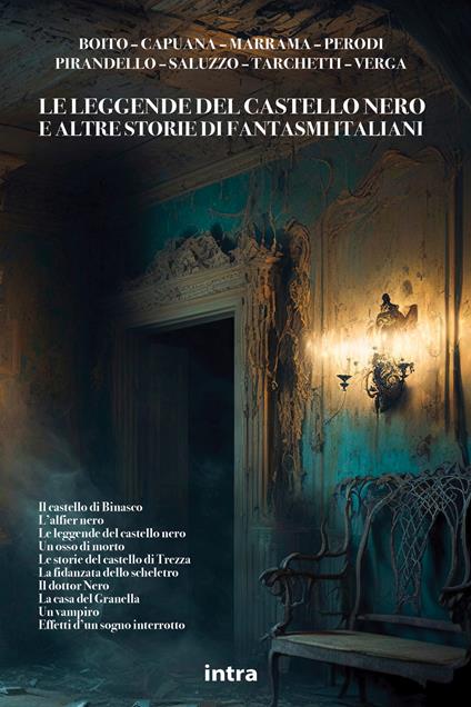 Le leggende del castello nero e altre storie di fantasmi italiani - copertina