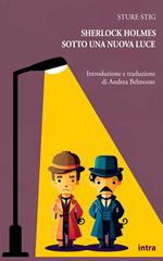 Sherlock Holmes sotto una nuova luce