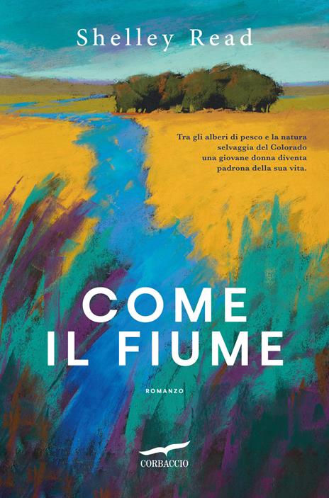 Come il fiume - Shelley Read - copertina