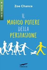 Il magico potere della persuasione