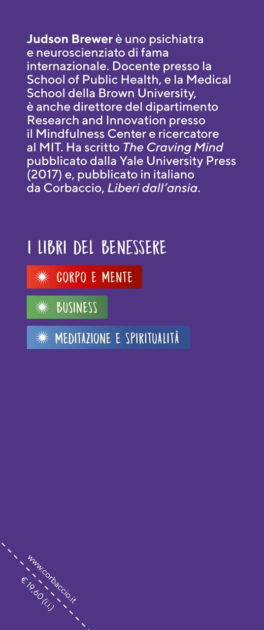 Spezza la fame nervosa. Un programma in soli 21 giorni per cambiare abitudini alimentari e sentirsi bene nel proprio corpo - Judson Brewer - 3