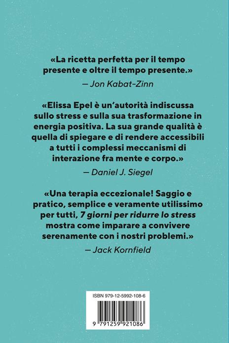 7 giorni per ridurre lo stress. Un programma concreto per mitigare gli effetti dell'ansia e prevenirne l'insorgenza - Elissa Epel - 2