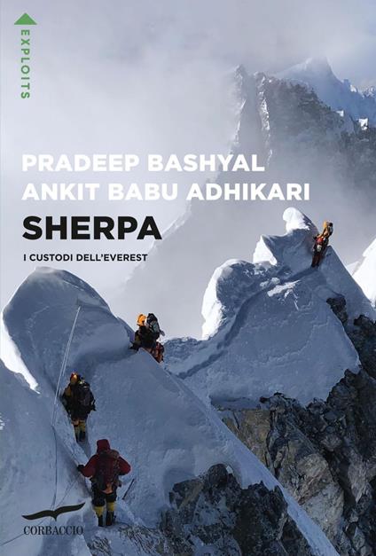 Sherpa. I custodi dell'Everest - Babu Adhikari Andkit,Pradeep Bashyal,Clara Mazzi - ebook