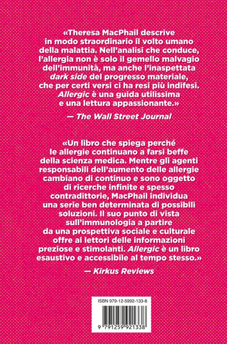 Allergic. Conoscere, prevenire, curare allergie e intolleranze in un mondo che cambia e che fa cambiare il nostro corpo - Theresa MacPhail - 2