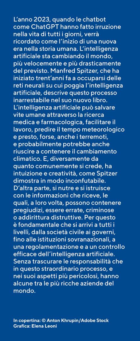 Intelligenza artificiale. Opportunità e rischi di una rivoluzione tecnologica che sta cambiando il mondo - Manfred Spitzer - 4