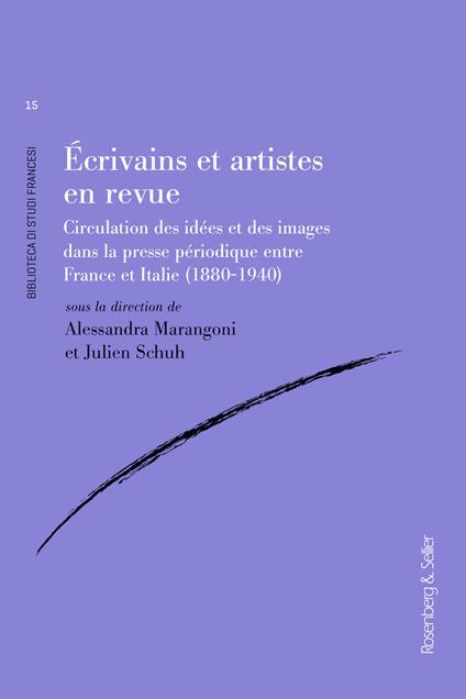 Écrivains et artistes en revue. Circulations des idées et des images dans la presse périodique entre France et Italie (1880-1940) - copertina