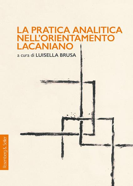 La pratica analitica nell'orientamento lacaniano - copertina