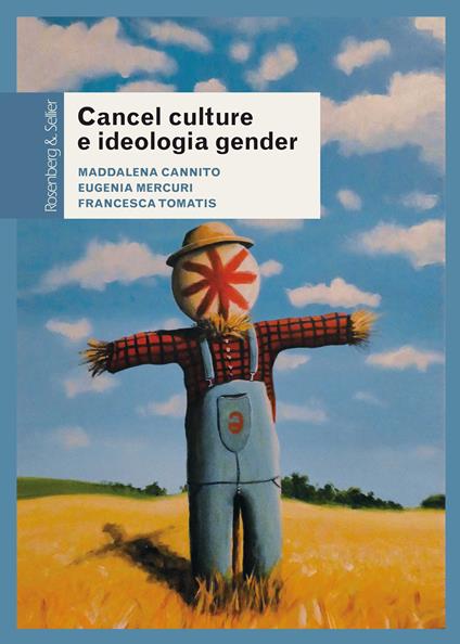 Cancel culture e ideologia gender - Collectif,Maddalena Cannito,Eugenia Mercuri,Francesca Tomatis - ebook