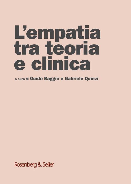 L' empatia tra teoria e clinica - Guido Baggio,Gabriele Quinzi - ebook