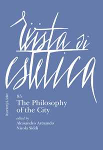 Libro Rivista di estetica (2024). Vol. 85: The philosophy of the city 