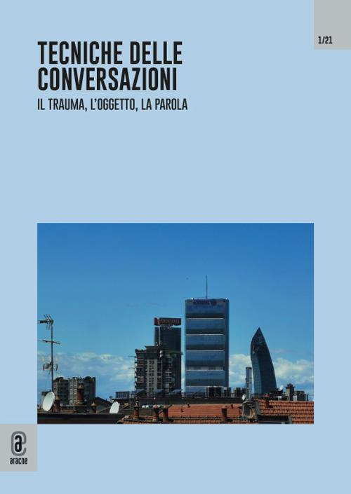 Tecniche delle conversazioni. Il trauma, l'oggetto, la parola (2021). Vol. 1 - copertina