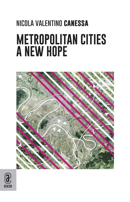 Metropolitan cities. A new hope - Nicola Valentino Canessa - copertina