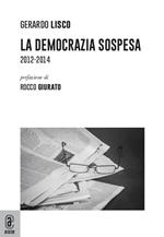 La Democrazia sospesa. 2012-2014