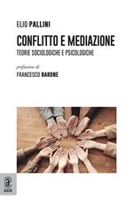 Conflitto e mediazione. Teorie sociologiche e psicologiche