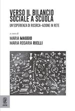 Verso il bilancio sociale a scuola. Un'esperienza di ricerca-azione in rete