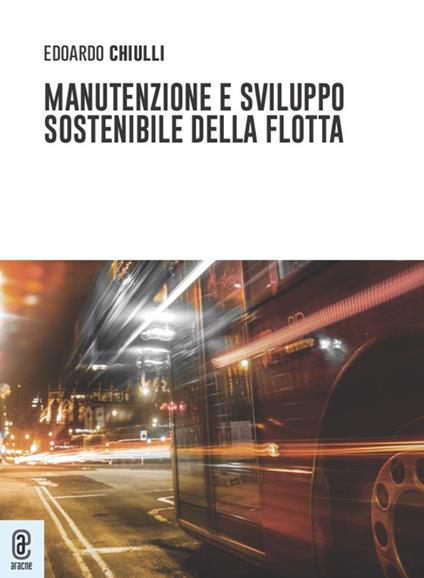 Manutenzione e sviluppo sostenibile della flotta - Edoardo Chiulli - copertina