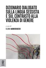 Dizionario dialogato sulla lingua sessista e sul contrasto alla violenza di genere