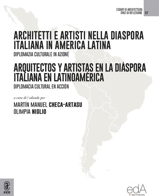 Architetti e artisti nella Diaspora Italiana in America Latina-Arquitectos y Artistas en la Diáspora Italiana en Latinoamérica. Diplomazia culturale in azione. Diplomacia cultural en acción - copertina