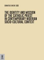 The identity and mission of the catholic priest in contemporary nigerian socio-cultural context