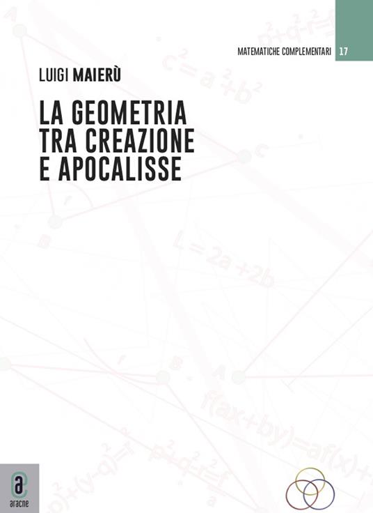 La geometria tra creazione e apocalisse - Luigi Maierù - copertina