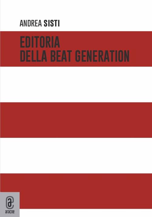Editoria della beat generation - Andrea Sisti - copertina