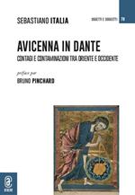 Avicenna in Dante. Contagi e contaminazioni tra Oriente e Occidente